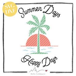 HELLO Goldmarie Plotterdatei - Summer Days Happy Days