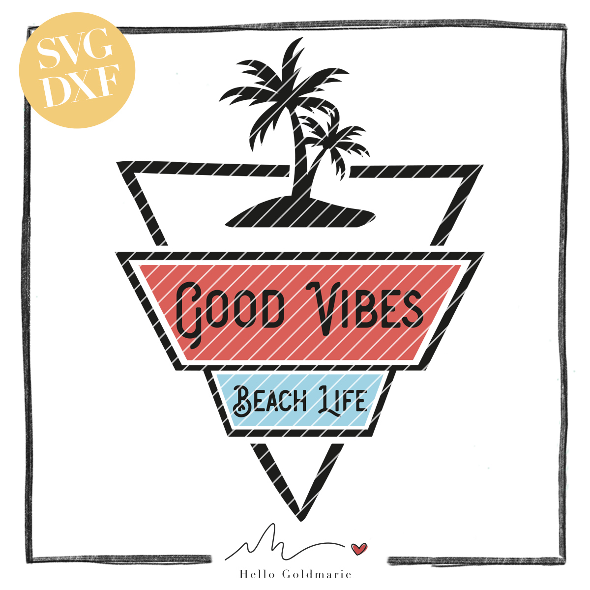 HELLO Goldmarie Plotterdatei - Beach Life