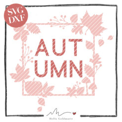 HELLO GOLDMARIE Plotterdatei - AUTUMN