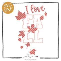HELLO GOLDMARIE Plotterdatei - I love FALL