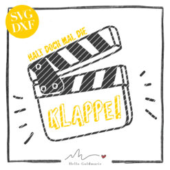 HELLO GOLDMARIE Plotterdatei - Halt doch mal die Klappe!