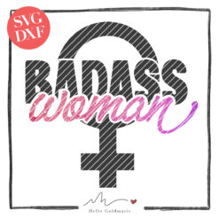 Hello Goldmarie Plotterdatei - Badass Woman