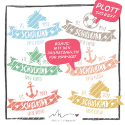 Plotterdatei "Schulkind"– verschiedene Motive + BONUS Jahreszahlen