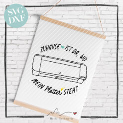 Hello Goldmarie Plotterdatei "Plotterleben" - Zuhause ist da, wo mein Plotter steht