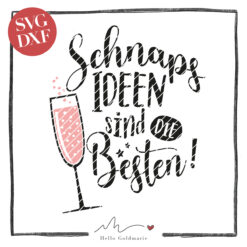 Hello Goldmarie Plotterdatei - Schnapsideen