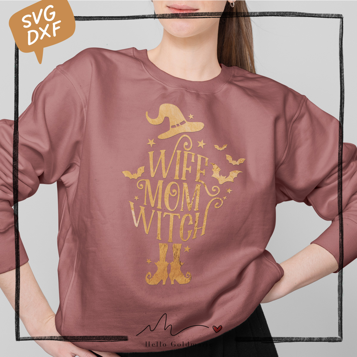 Plotterdatei Halloween Wife Mom Witch Hello Goldmarie 