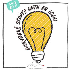HELLO GOLDMARIE Plotterdatei - Everything starts with an idea