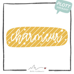HELLO GOLDMARIE Plotterdatei - Charmeur