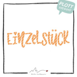 Plotterdatei Babys "Einzelstück"