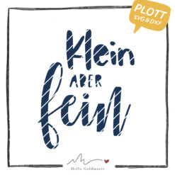 Plotterdatei Babys "Klein aber fein"