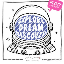 Plotterdatei Astronaut "Explore Dream Discover"