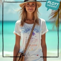 Alternative view of Plotterdatei Sommer "Living Life in Paradise"