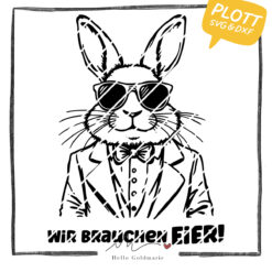 Plotterdatei Hase "Wir brauchen Eier!"