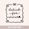 Plotterdatei Spruch "Du und ich für immer"