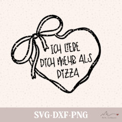 Plotterdatei Spruch "Ich liebe dich mehr als Pizza"
